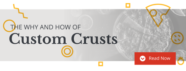 Custom Crusts